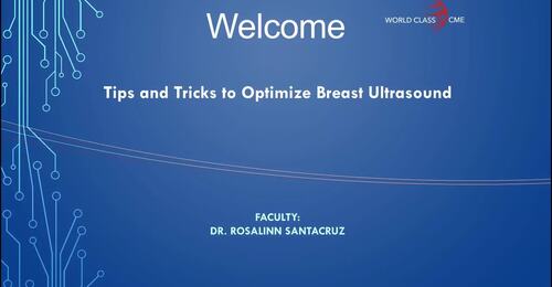 Tips and Tricks to Optimize Breast Ultrasound by Dr. Santacruz