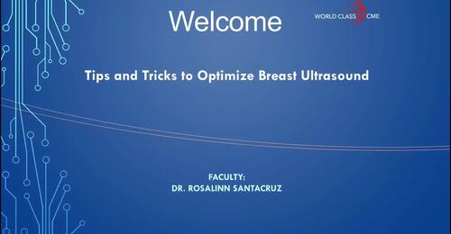 Tips and Tricks to Optimize Breast Ultrasound by Dr. Santacruz